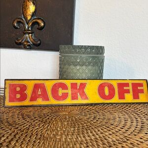🆕”Back Off” Distressed-Look Metal Sign